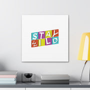 Stay Wild White Canvas Gallery Wraps