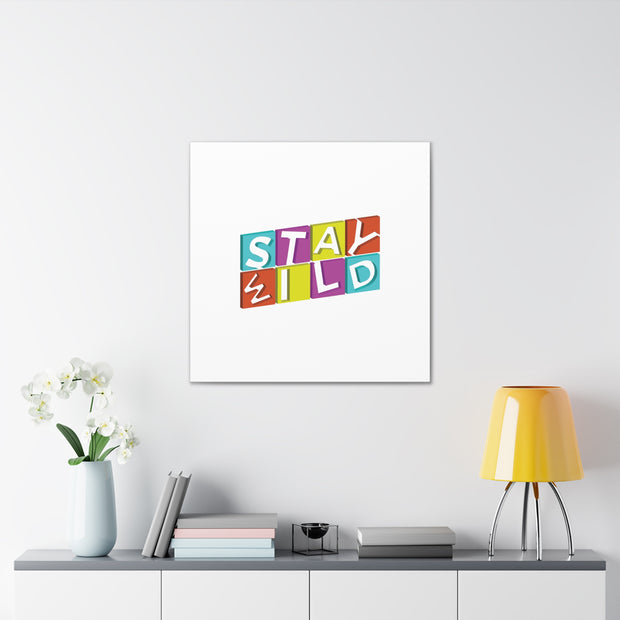 Stay Wild White Canvas Gallery Wraps