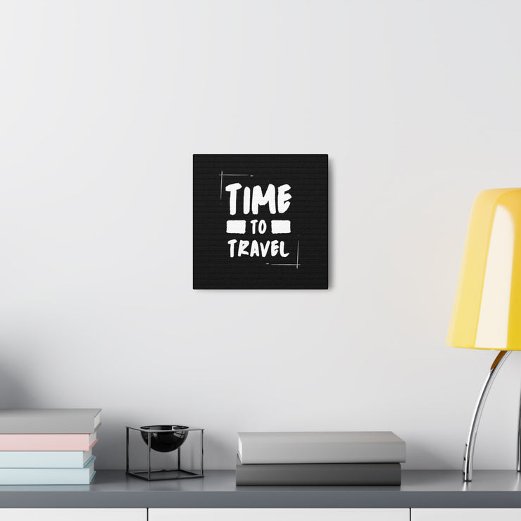 Time To Travel Canvas Gallery Wraps