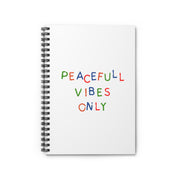 Peaceful Vibes Only Spiral Notebook - Ruled Line