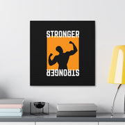 Stronger Gym Canvas Gallery Wraps