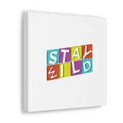 Stay Wild White Canvas Gallery Wraps