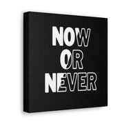 Now Or Never Canvas Gallery Wraps