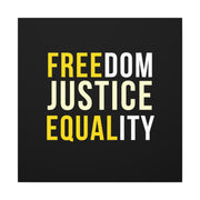 Freedom Justice Equality Canvas Gallery Wraps