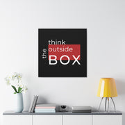 Think Outside The Box Canvas Gallery Wraps