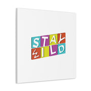 Stay Wild White Canvas Gallery Wraps