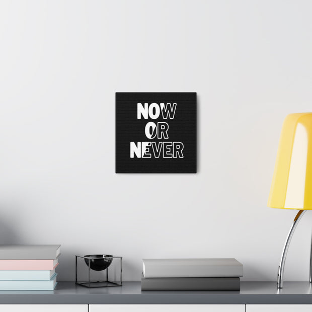 Now Or Never Canvas Gallery Wraps