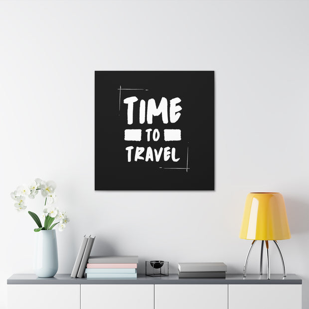 Time To Travel Canvas Gallery Wraps