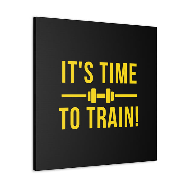 It's Time To Train Canvas Gallery Wraps