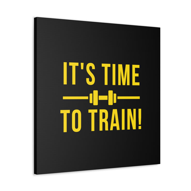 It's Time To Train Canvas Gallery Wraps