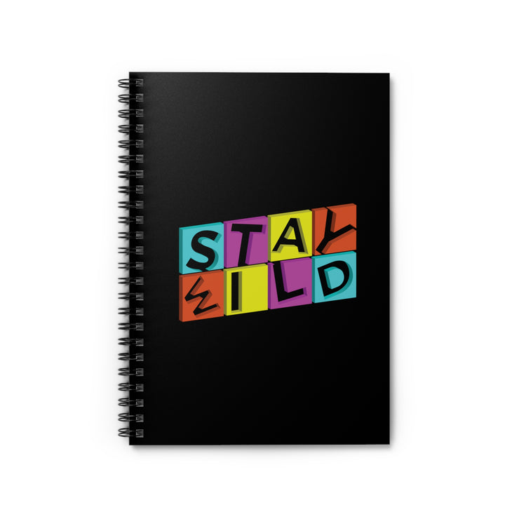 Stay Wild Spiral Notebook - Ruled Line