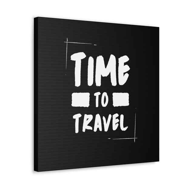 Time To Travel Canvas Gallery Wraps