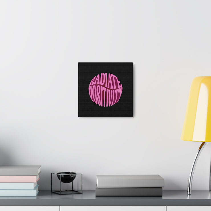 Radiate Positivity Canvas Gallery Wraps