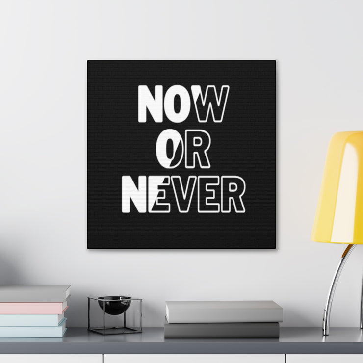 Now Or Never Canvas Gallery Wraps