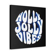 Holly Jolly Vibes Canvas Gallery Wraps