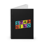 Stay Wild Spiral Notebook - Ruled Line