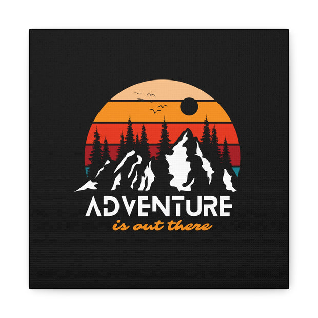 Adventure Is Out There Canvas Gallery Wraps