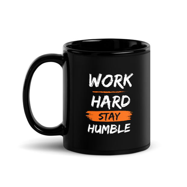 Work Hard Stay Humble Black Glossy Mug