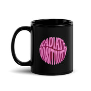 Radiate Positivity Black Glossy Mug