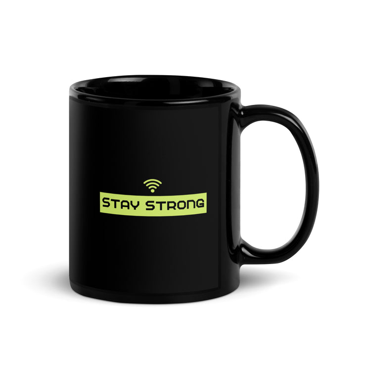 Stay Strong Black Glossy Mug