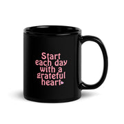 Start Each Day With A Grateful Heart Black Glossy Mug