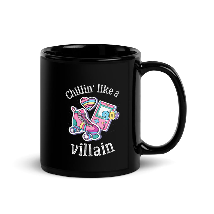 Chilin* Like A Villain Black Glossy Mug