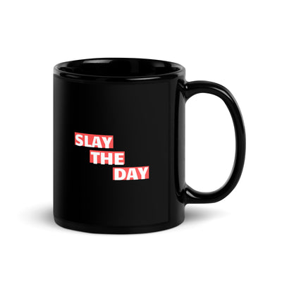 Slay The Day Black Glossy Mug