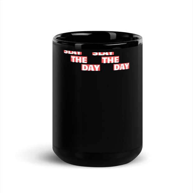 Slay The Day Black Glossy Mug