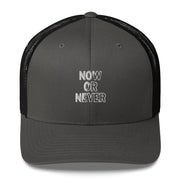 Now Or Never Trucker Cap