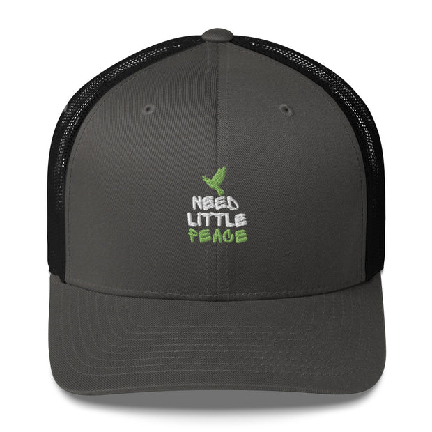 Need Little Peace Trucker Cap