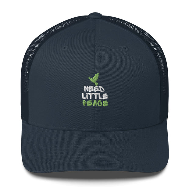 Need Little Peace Trucker Cap