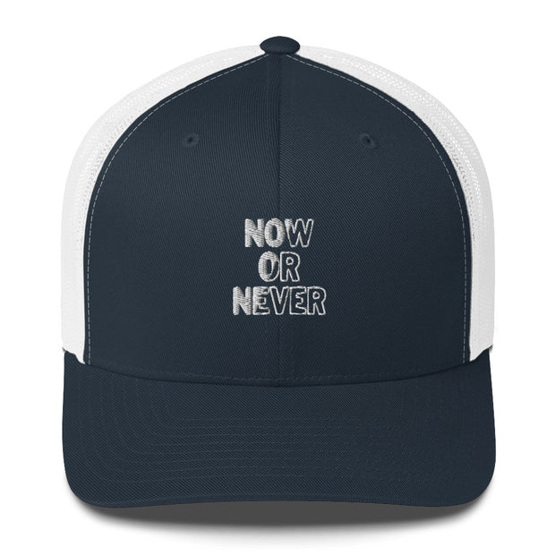 Now Or Never Trucker Cap