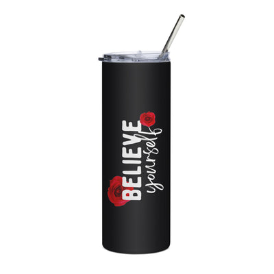 Believe Yourself Stainless steel tumbler