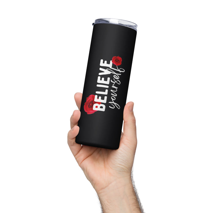 Believe Yourself Stainless steel tumbler