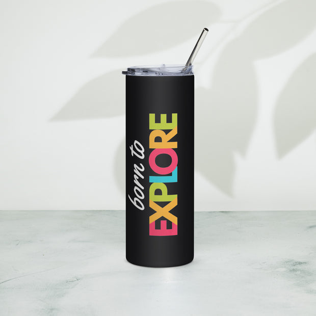 Born To Explore Stainless steel tumbler