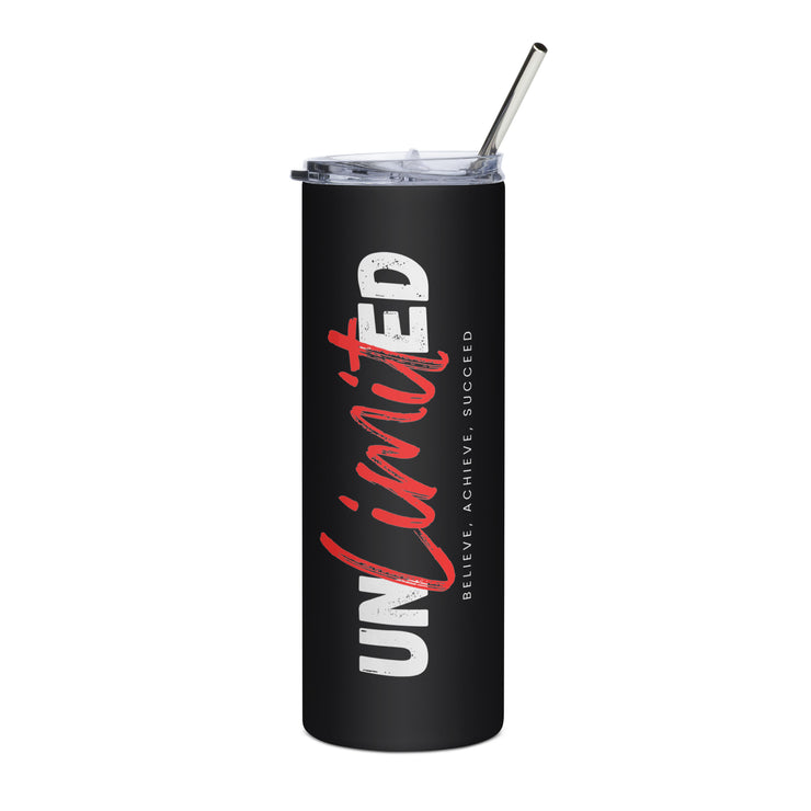 Unlimited Believe Achieve Succeed  Stainless steel tumbler