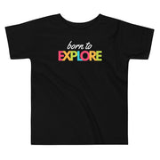 Born To Explore Toddler Short Sleeve Tee