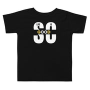 Life Is So Good Toddler Short Sleeve Tee