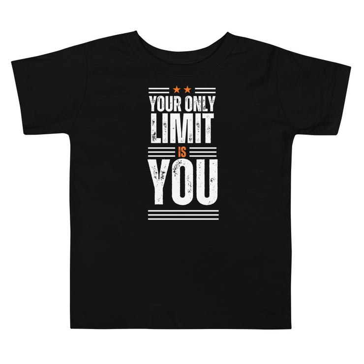 Your Only Limit Is You Toddler Short Sleeve Tee