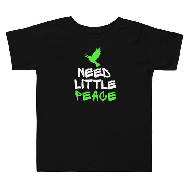 Need Little Peace  Toddler Short Sleeve Tee