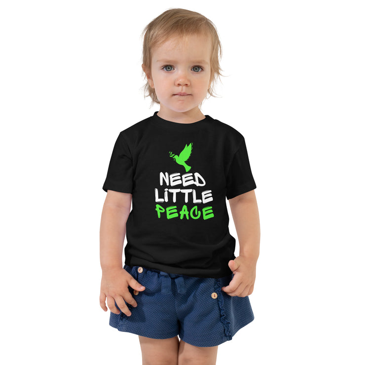 Need Little Peace  Toddler Short Sleeve Tee