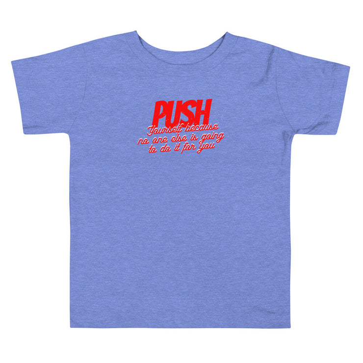 Push Your Self Toddler Short Sleeve Tee