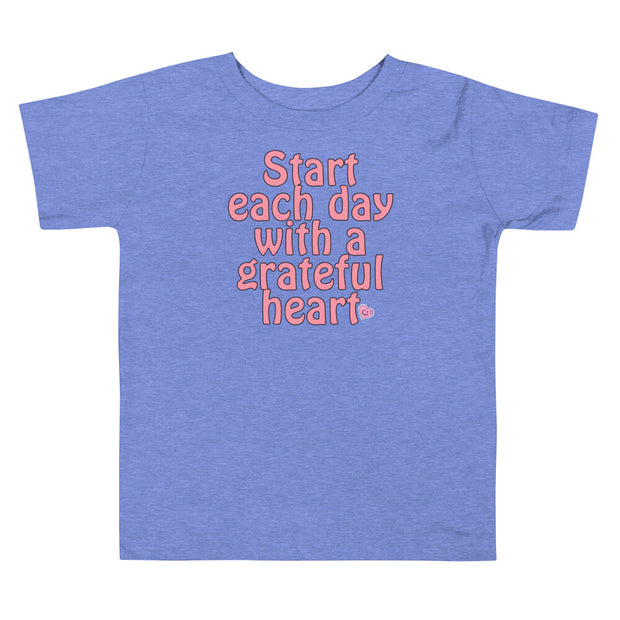 Start Each Day With A Grateful Heart Toddler Short Sleeve Tee