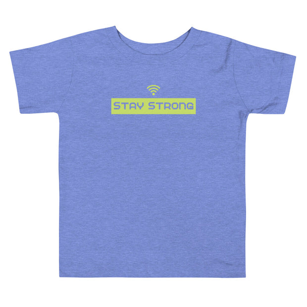 Stay Strong Toddler Short Sleeve Tee