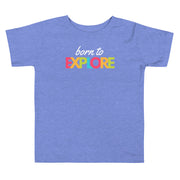 Born To Explore Toddler Short Sleeve Tee