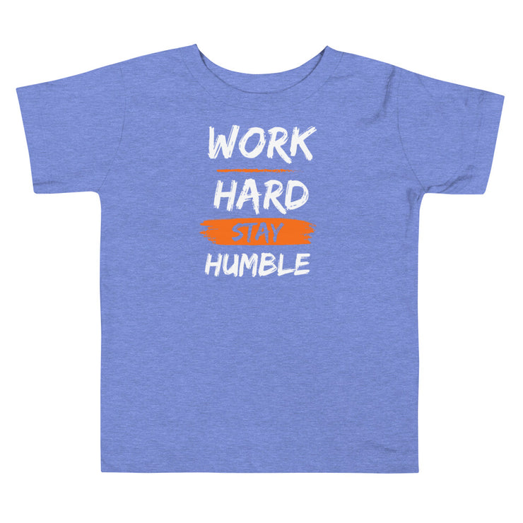 Work Hard Stay Humble Toddler Short Sleeve Tee