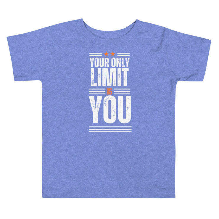 Your Only Limit Is You Toddler Short Sleeve Tee