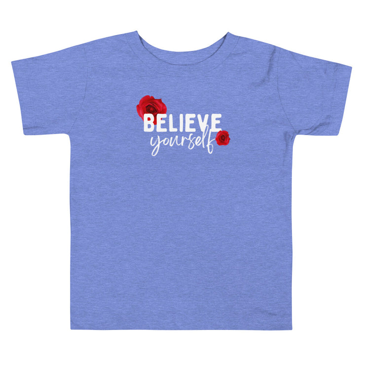 Believe Yourself Toddler Short Sleeve Tee