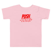 Push Your Self Toddler Short Sleeve Tee