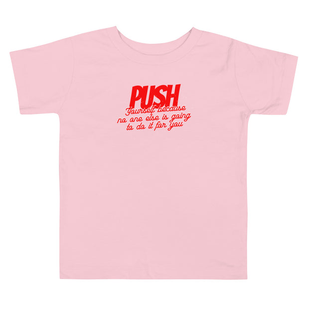 Push Your Self Toddler Short Sleeve Tee